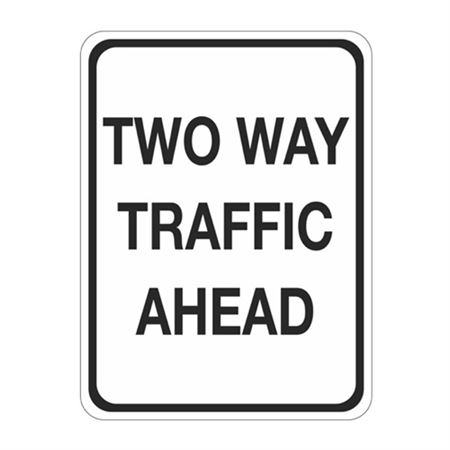 Two Way Traffic Ahead Sign  18" x 24"